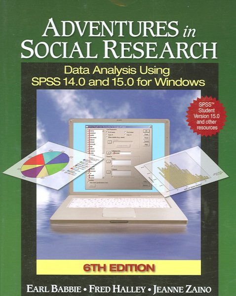 Adventures in Social Research with SPSS Student Version: Data Analysis Using SPSS 14.0 and 15.0 for Windows cover
