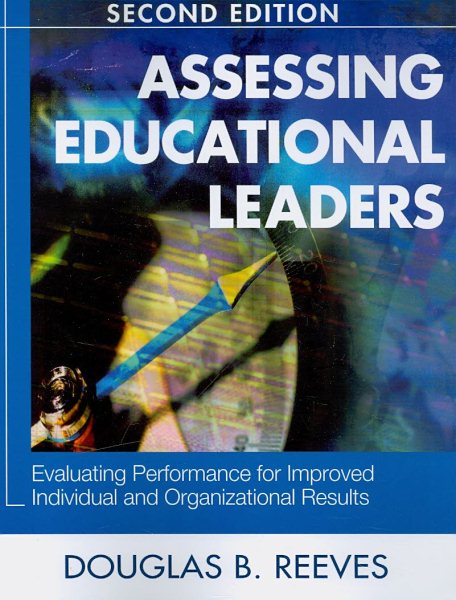 Assessing Educational Leaders: Evaluating Performance for Improved Individual and Organizational Results cover
