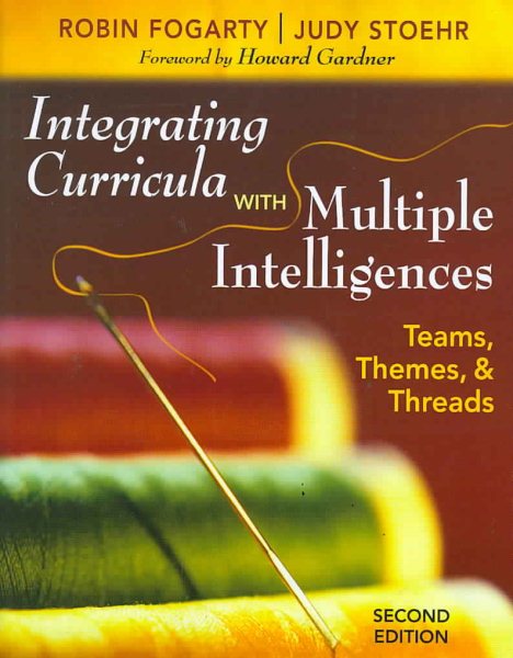 Integrating Curricula With Multiple Intelligences: Teams, Themes, and Threads cover