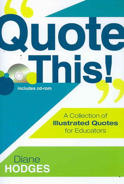 Quote This!: A Collection of Illustrated Quotes for Educators cover