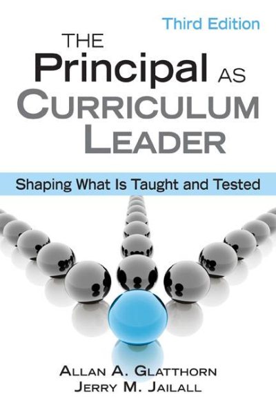 The Principal as Curriculum Leader: Shaping What Is Taught and Tested cover