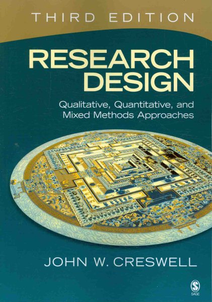 Research Design: Qualitative, Quantitative, and Mixed Methods Approaches, 3rd Edition cover