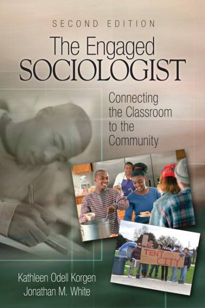 The Engaged Sociologist: Connecting the Classroom to the Community cover