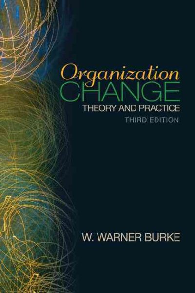Organization Change: Theory and Practice (Foundations for Organizational Science) cover