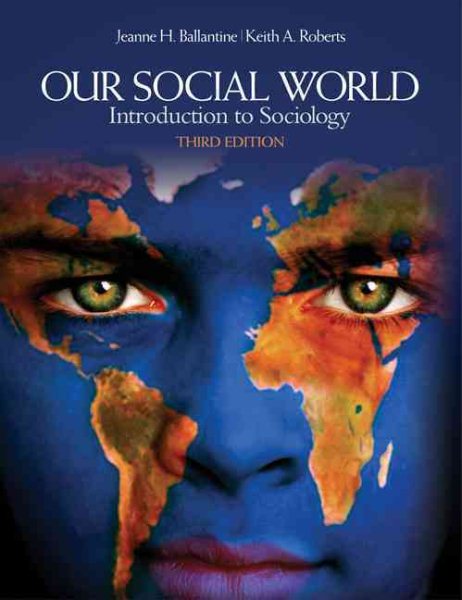 Our Social World: Introduction to Sociology cover