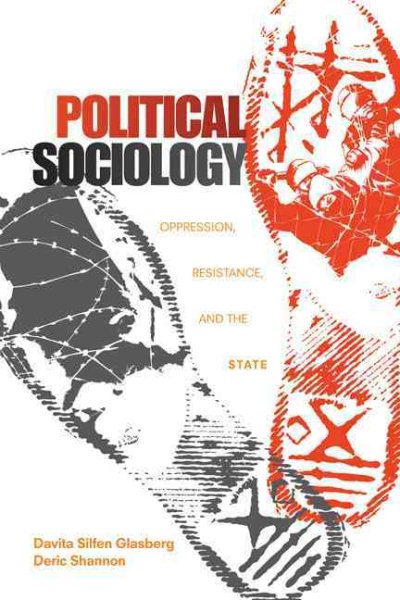 Political Sociology: Oppression, Resistance, and the State cover
