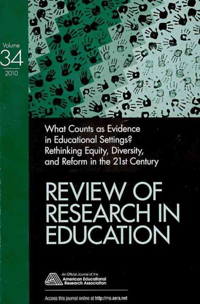 What Counts as Evidence in Educational Settings?: Rethinking Equity, Diversity, and Reform in the 21st Century (Review of Research in Education) cover