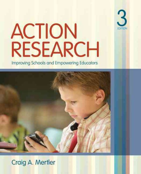 Action Research: Improving Schools and Empowering Educators cover