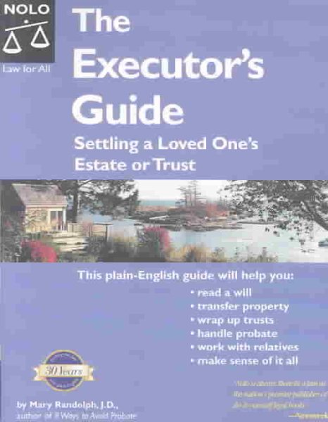 The Executor's Guide: Settling a Loved One's Estate or Trust cover