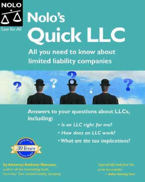 Nolo's Quick LLC: All You Need To Know About Limited Liability Companies, 3rd Edition cover