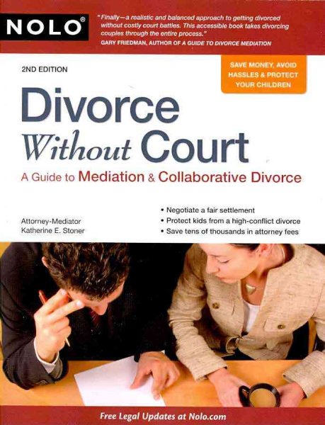 Divorce Without Court: A Guide to Mediation and Collaborative Divorce cover