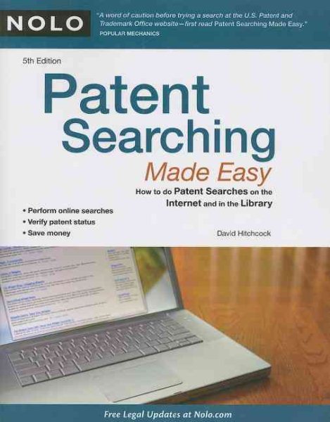 Patent Searching Made Easy: How to Do Patent Searches on the Internet & in the Library cover
