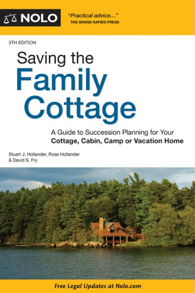 Saving the Family Cottage: A Guide to Succession Planning for Your Cottage, Cabin, Camp or Vacation Home cover