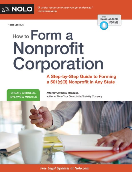 How to Form a Nonprofit Corporation (National Ed): A Step-by-Step Guide to Forming a 501(c)(3) Nonprofit in Any State cover