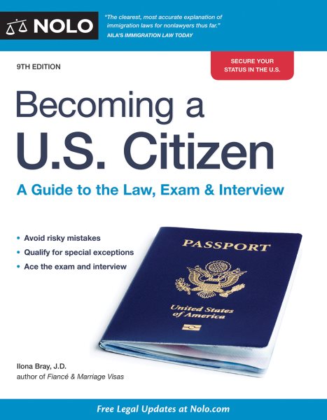 Becoming a U.S. Citizen: A Guide to the Law, Exam & Interview cover