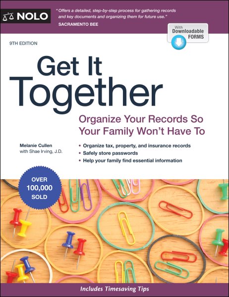 Get It Together: Organize Your Records So Your Family Won't Have To cover