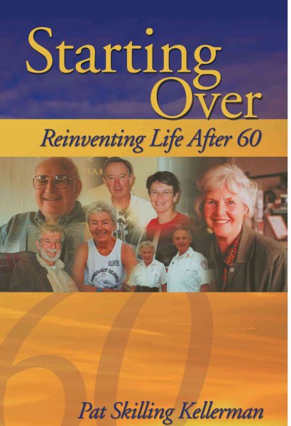 Starting Over: Reinventing Life After 60 cover