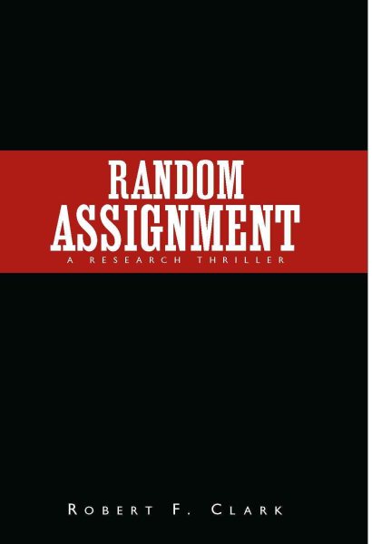 Random Assignment: A Research Thriller cover