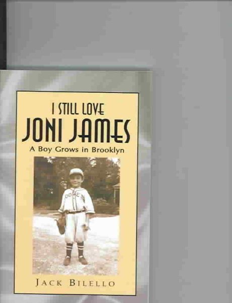 I Still Love Joni James: A Boy Grows in Brooklyn cover
