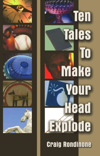 Ten Tales To Make Your Head Explode cover