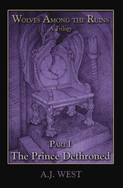 Wolves Among the Ruins: Part 1: The Prince Dethroned cover