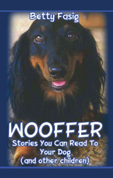 WOOFFER: Stories You Can Read To Your Dog (And Other Children) cover