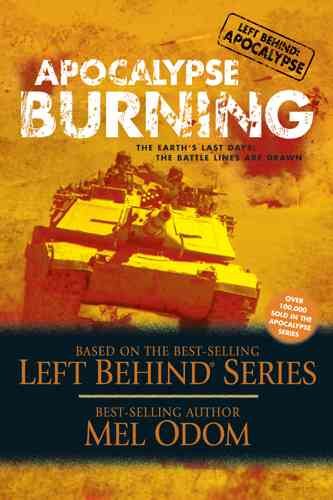 Apocalypse Burning: The Earth's Last Days: The Battle Lines Are Drawn (Left Behind Military) cover