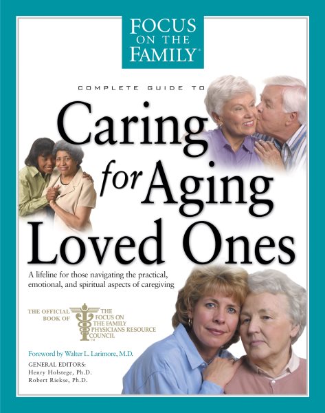 Caring for Aging Loved Ones (FOTF Complete Guide) cover