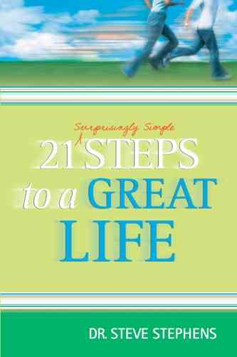 21 (Surprisingly Simple) Steps to a Great Life