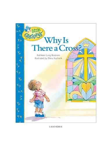 Why Is There a Cross? (Little Blessings) cover