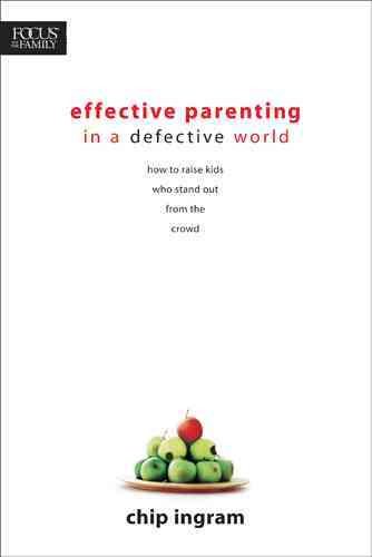 Effective Parenting in a Defective World (Focus on the Family) cover
