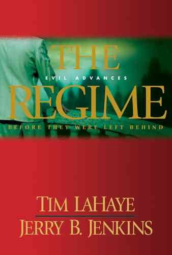 The Regime: Evil Advances / Before They Were Left Behind cover
