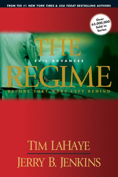 The Regime: Evil Advances (Before They Were Left Behind, Book 2) cover