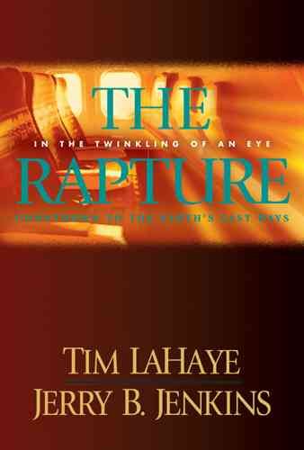 The Rapture: In the Twinkling of an Eye--Countdown to the Earth's Last Days (Before They Were Left Behind, Book 3) cover