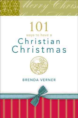 101 Ways to Have a Christian Christmas cover