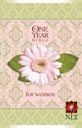 The One Year Bible for Women NLT (Softcover) (One Year Bible: Nlt) cover