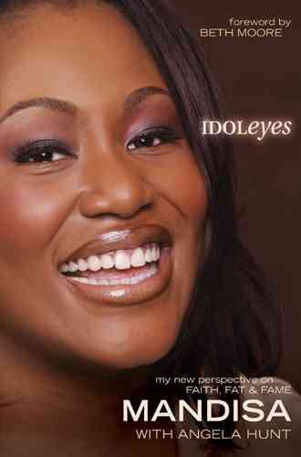 Idol Eyes: My New Perspective on Faith, Fat and   Fame cover