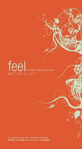 Feel: The Power of Listening to Your Heart cover