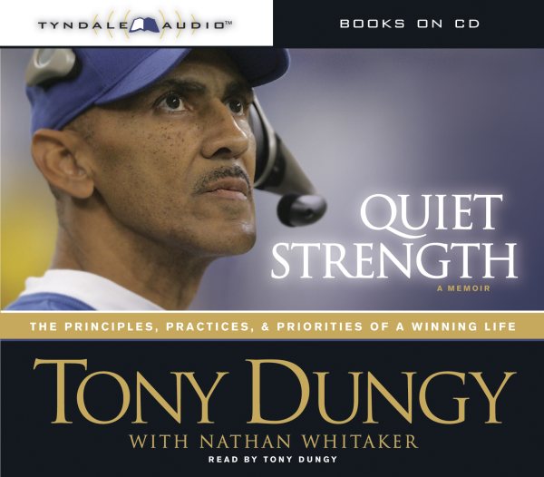 Quiet Strength: The Principles, Practices, and Priorities of a Winning Life cover