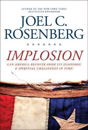 Implosion: Can America Recover from Its Economic and Spiritual Challenges in Time? cover