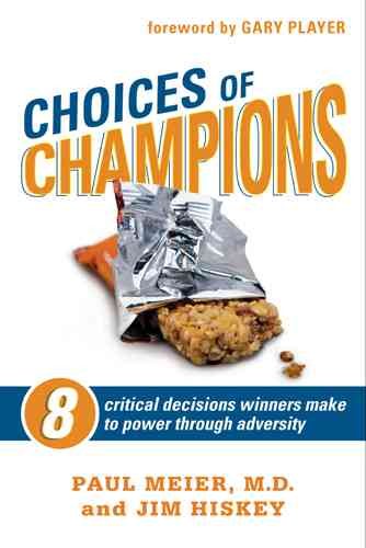 Choices of Champions: 8 Critical Decisions Winners Make to Power through Adversity cover