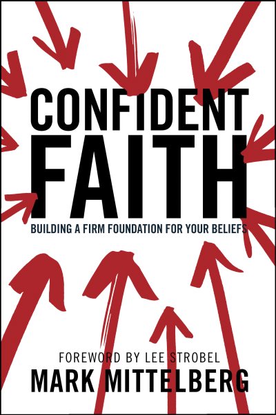Confident Faith: Building a Firm Foundation for Your Beliefs cover