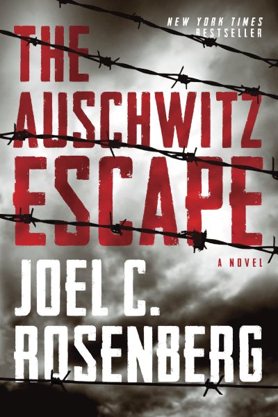 The Auschwitz Escape: A Novel (A World War 2 Historical Fiction Military Thriller Inspired by True Events) cover