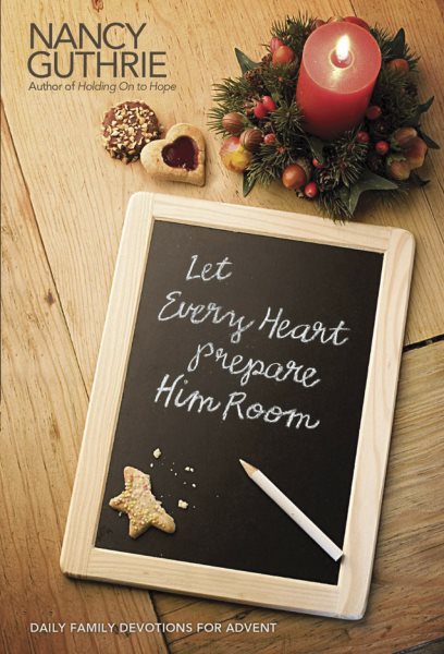 Let Every Heart Prepare Him Room: Daily Family Devotions for Advent cover