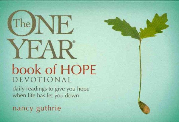 The One Year Book of Hope Devotional: Daily Readings to Give You Hope When Life Has Let You Down (Mybooks Edition) cover