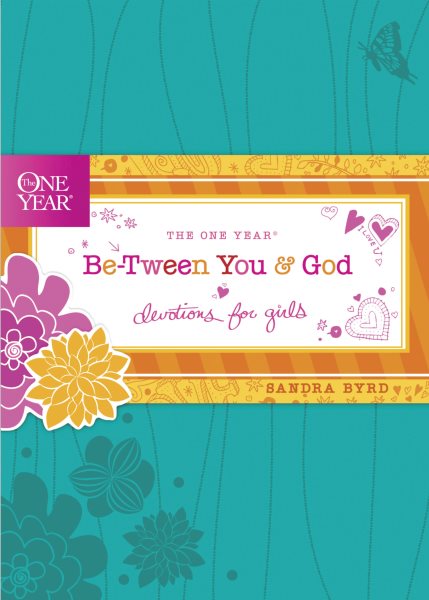 The One Year Be-Tween You and God: Devotions for Girls (One Year Book) cover