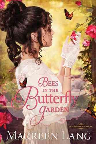 Bees in the Butterfly Garden (The Gilded Legacy) cover