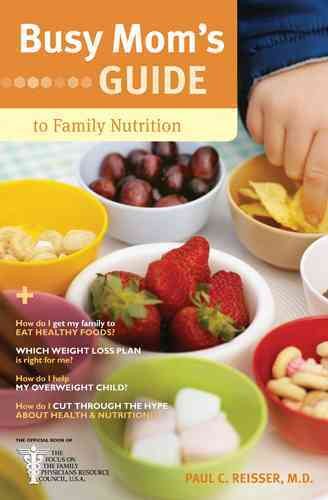 Busy Mom's Guide to Family Nutrition cover