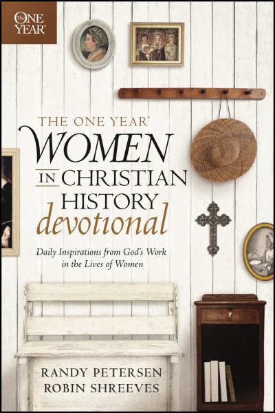 The One Year Women in Christian History Devotional: Daily Inspirations from God's Work in the Lives of Women cover