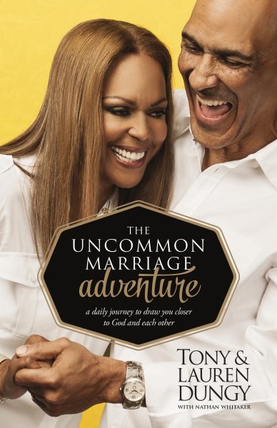 The Uncommon Marriage Adventure: A Devotional Journey to Draw You Closer to God and Each Other cover